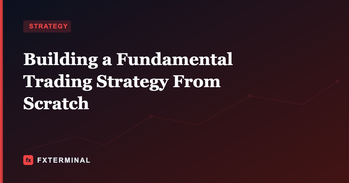 Building a Fundamental Trading Strategy From Scratch